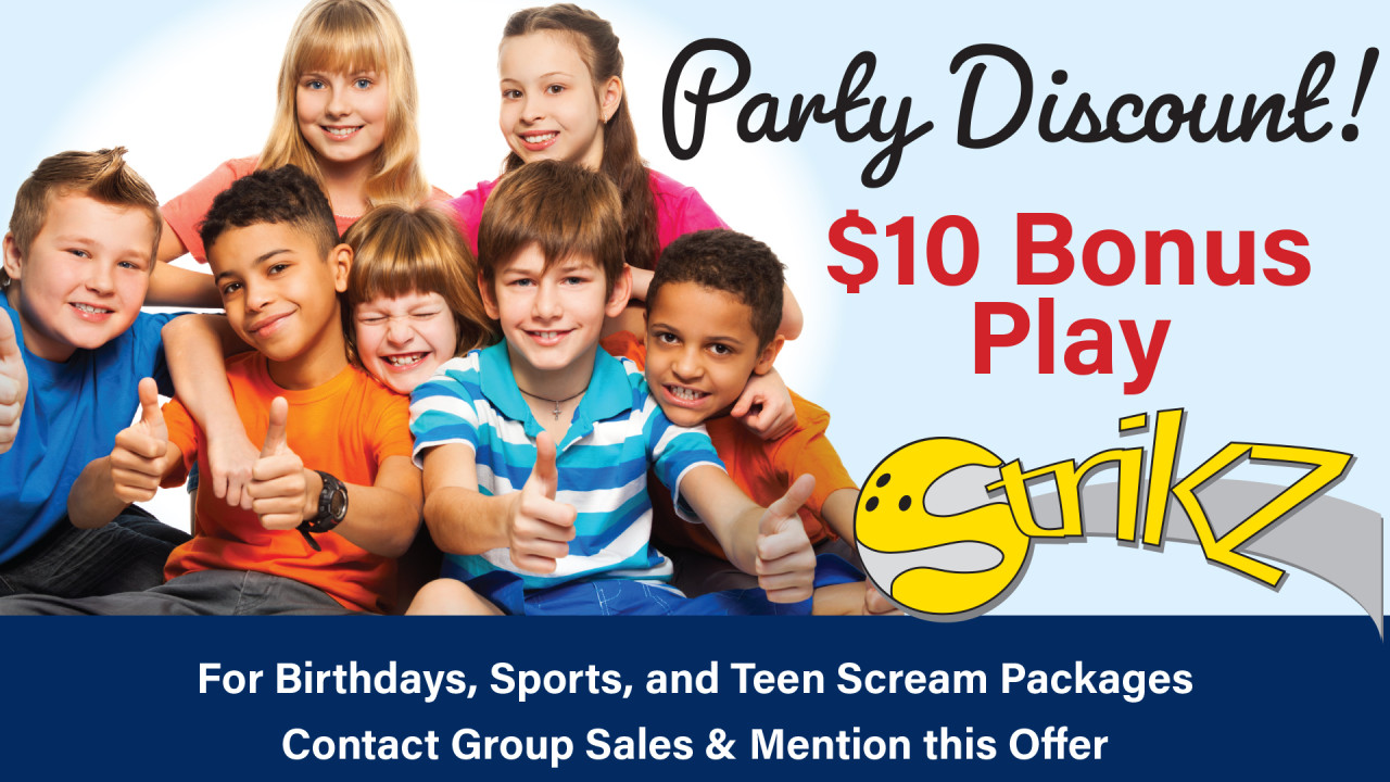 Party Discount! $10 Bonus Play